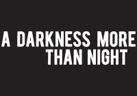 A Darkness More Than Night