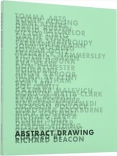 Abstract Drawing - curated by Richard Deacon