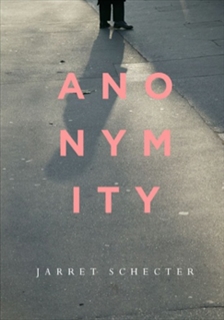 Jarret Schecter - Anonymity