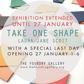 Laura Jane Scott - TAKE ONE SHAPE - EXTENDED DATES