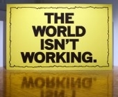 Mark Titchner - The World Isn't Working